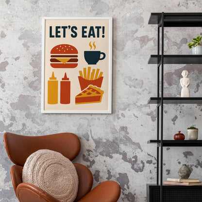 Lets Eat! Poster - American Foodie Art Print 2025