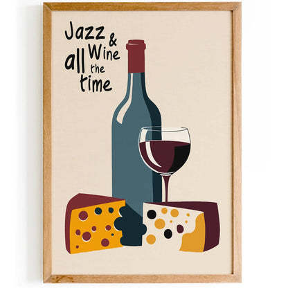 Jazz & Wine All The Time Poster