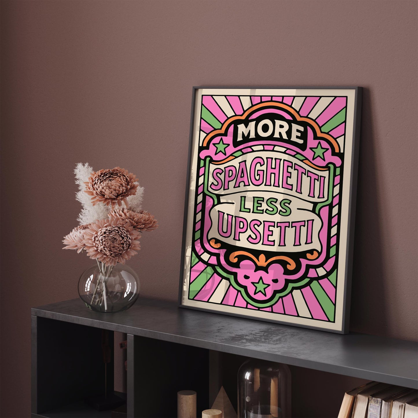 More Spaghetti Less Upsetti Poster - Funhouse Quote Art Print