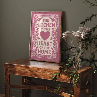 The Kitchen is the Heart of the Home Quote Print