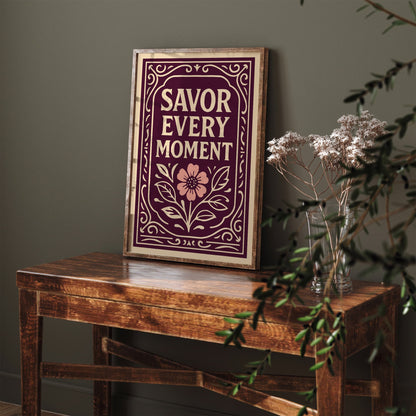Savor Every Moment Poster - Rococo Quote Elegant Art Print