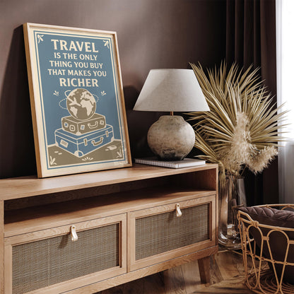 Travel Makes You Richer Poster