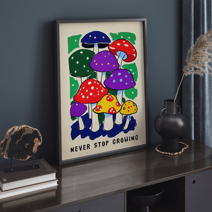 Never Stop Growing, Retro Mushroom Art Print