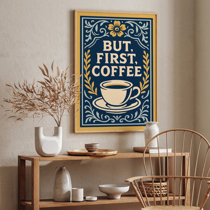 But First Coffee Quote Poster - Kitchen Rococo Style Art Print