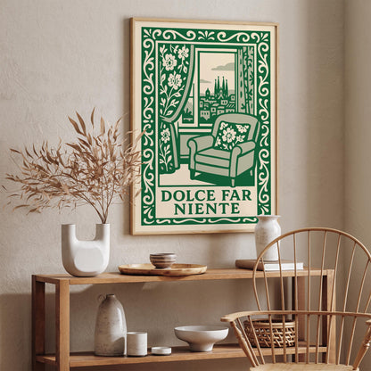 Dolce Far Niente Quote Poster