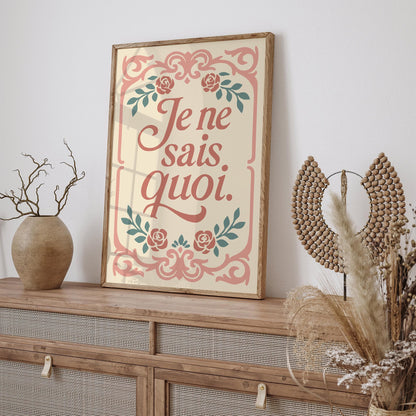 Je Ne Sais Quoi Poster - Château Core Quote Print
