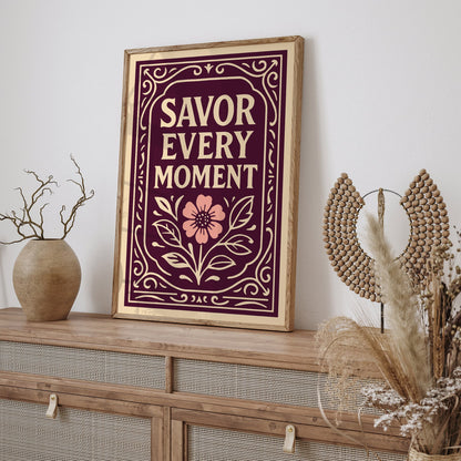 Savor Every Moment Poster - Rococo Quote Elegant Art Print