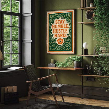 Stay Humble. Hustle Hard. Quote Art Print