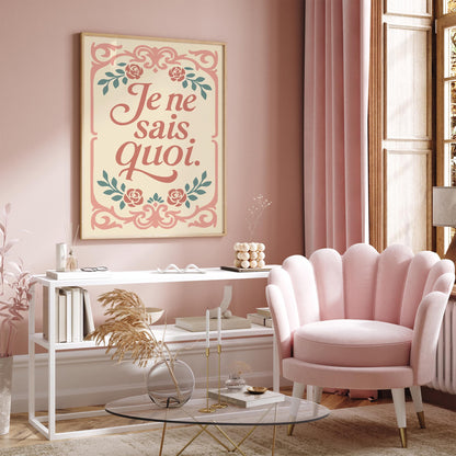Je Ne Sais Quoi Poster - Château Core Quote Print