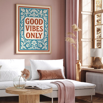 Good Vibes Only Quote Poster - Rococo Style Wall Art