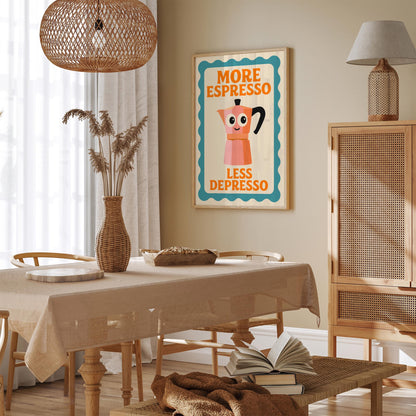 More Espresso Less Depresso Poster