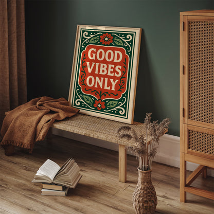 Good Vibes Only Quote Poster - Vintage Stylizing Art Print