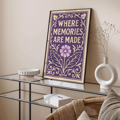 Where Memories Are Made Poster, Purple Floral Victorian Art Print