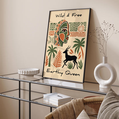 Earthy Queen Wild & Free Poster