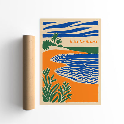 Dolce far Niente Quote Poster