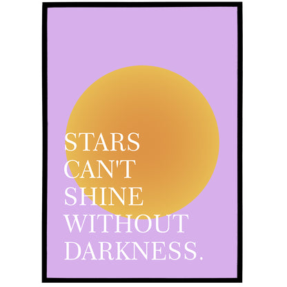 Stars can't shine without darkness Poster