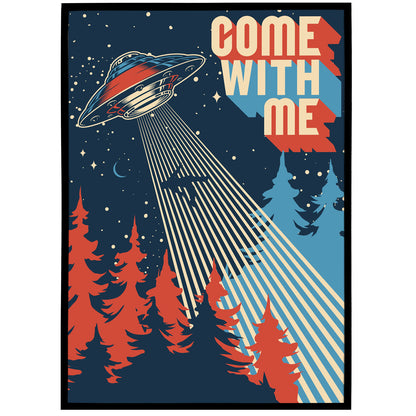 Come with Me - UFO Space Poster