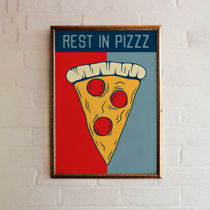 Rest in Pizzz Poster