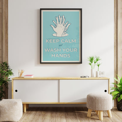 Keep Calm and Wash Your Hands Poster