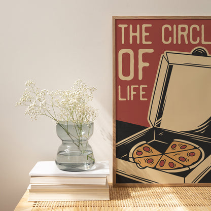 Pizza, The Circle Of Life Print