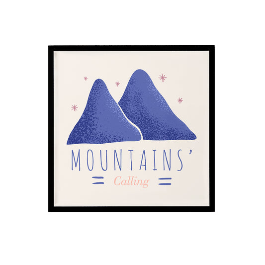 Mountains Calling Print