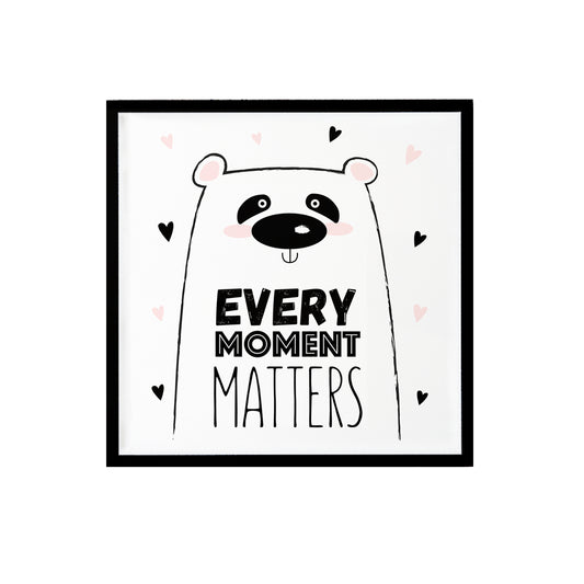 Every Moment Matters Print