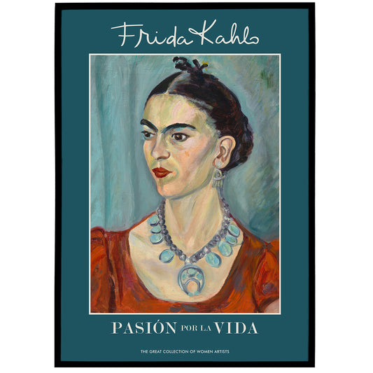 Frida Kahlo, Pasion por la Vida Poster