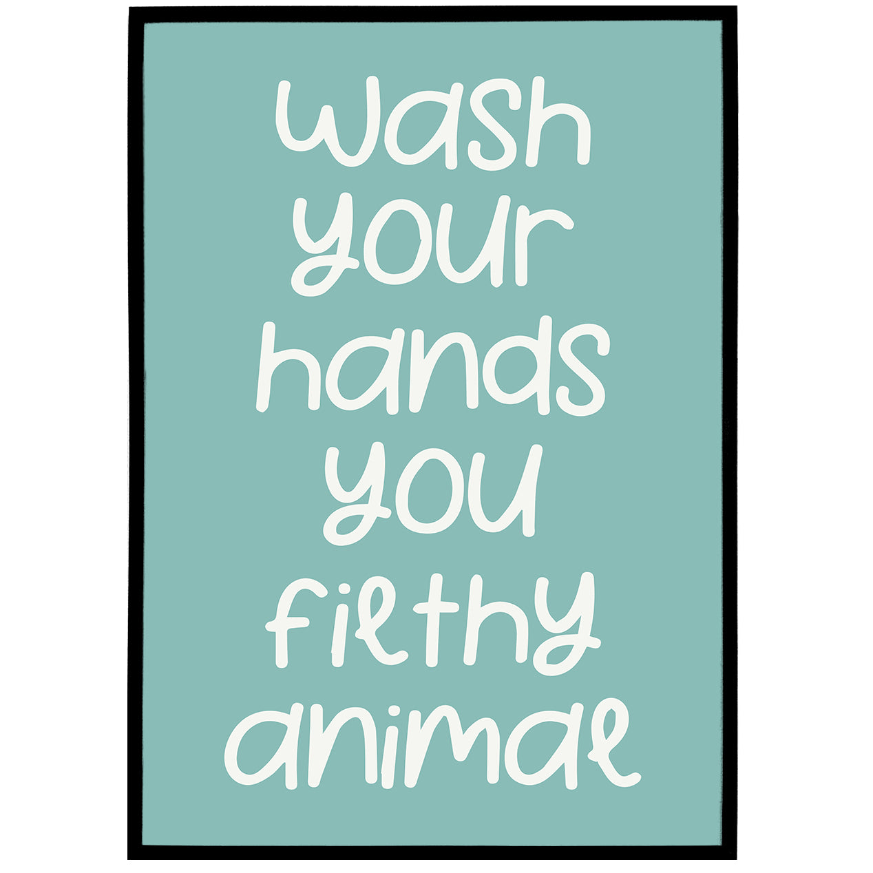 Wash Your Hands Funny Poster