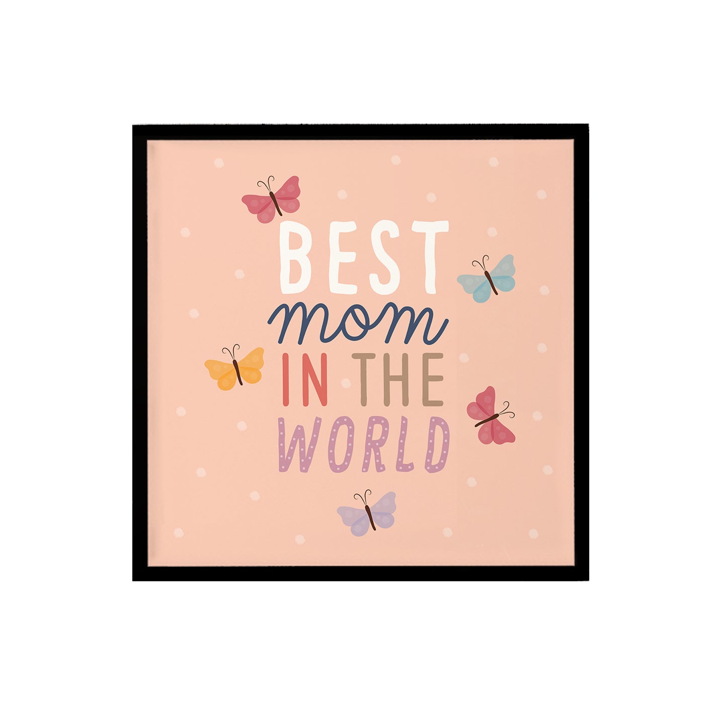 Best Mom In The World Print