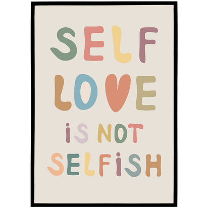 Self Love Is Not Selfish Print