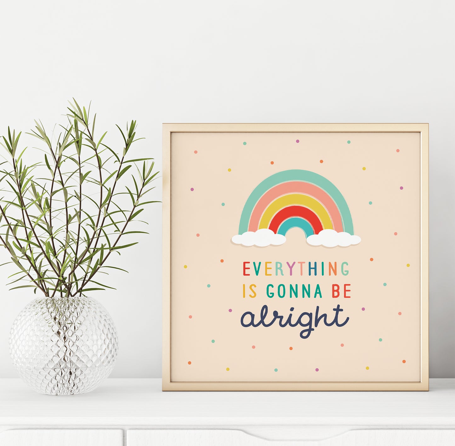 Everything Is Gonna Be Alright Print