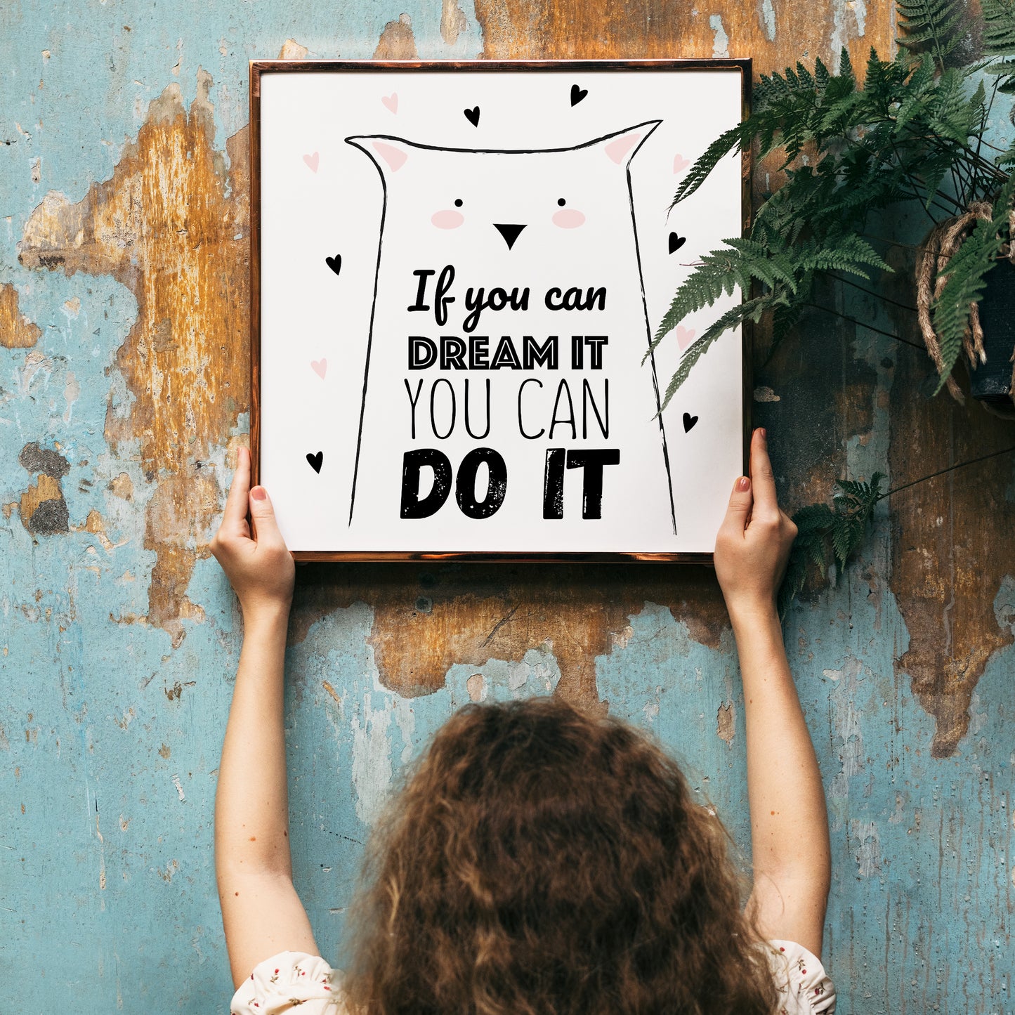 If You Can Dream It You Can Do It Print