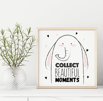Collect Beautiful Moments Print
