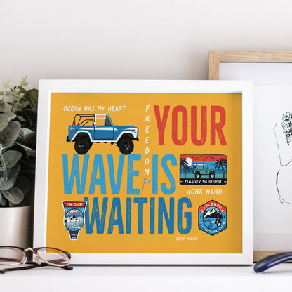 Your Wave is Waiting Travel Print