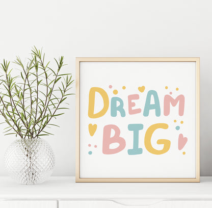 Dream Big Print