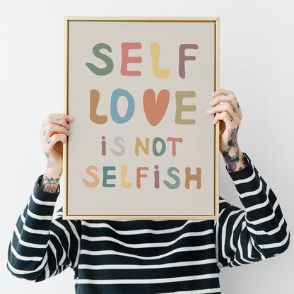 Self Love Is Not Selfish Print