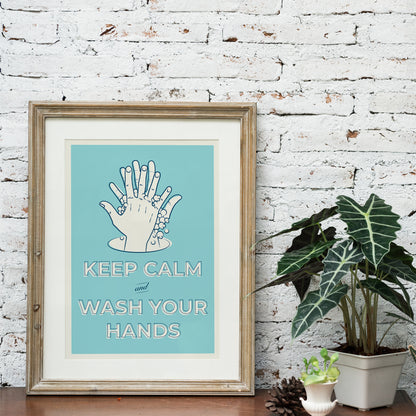 Keep Calm and Wash Your Hands Poster