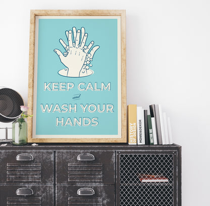 Keep Calm and Wash Your Hands Poster