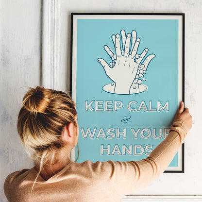 Keep Calm and Wash Your Hands Poster