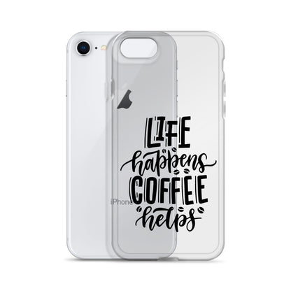 Life Happends Coffee Helps iPhone Case