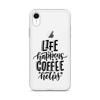 Life Happends Coffee Helps iPhone Case