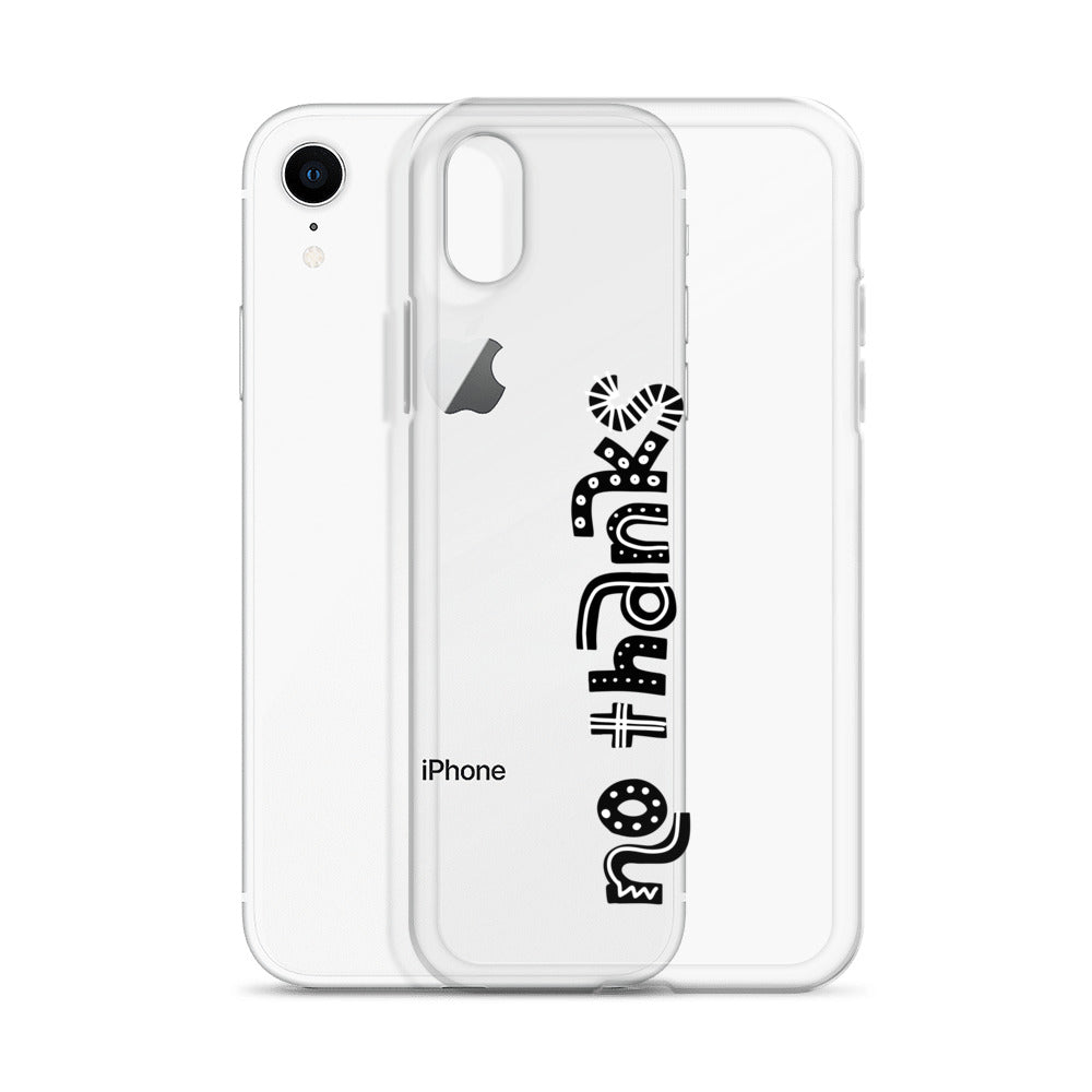 No Thanks, Minimalist Clear iPhone Case – HypeSheriff No Thanks, Minimalist Clear iPhone Case – HypeSheriff