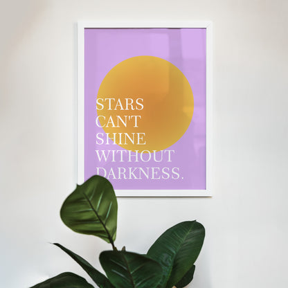 Stars can't shine without darkness Poster