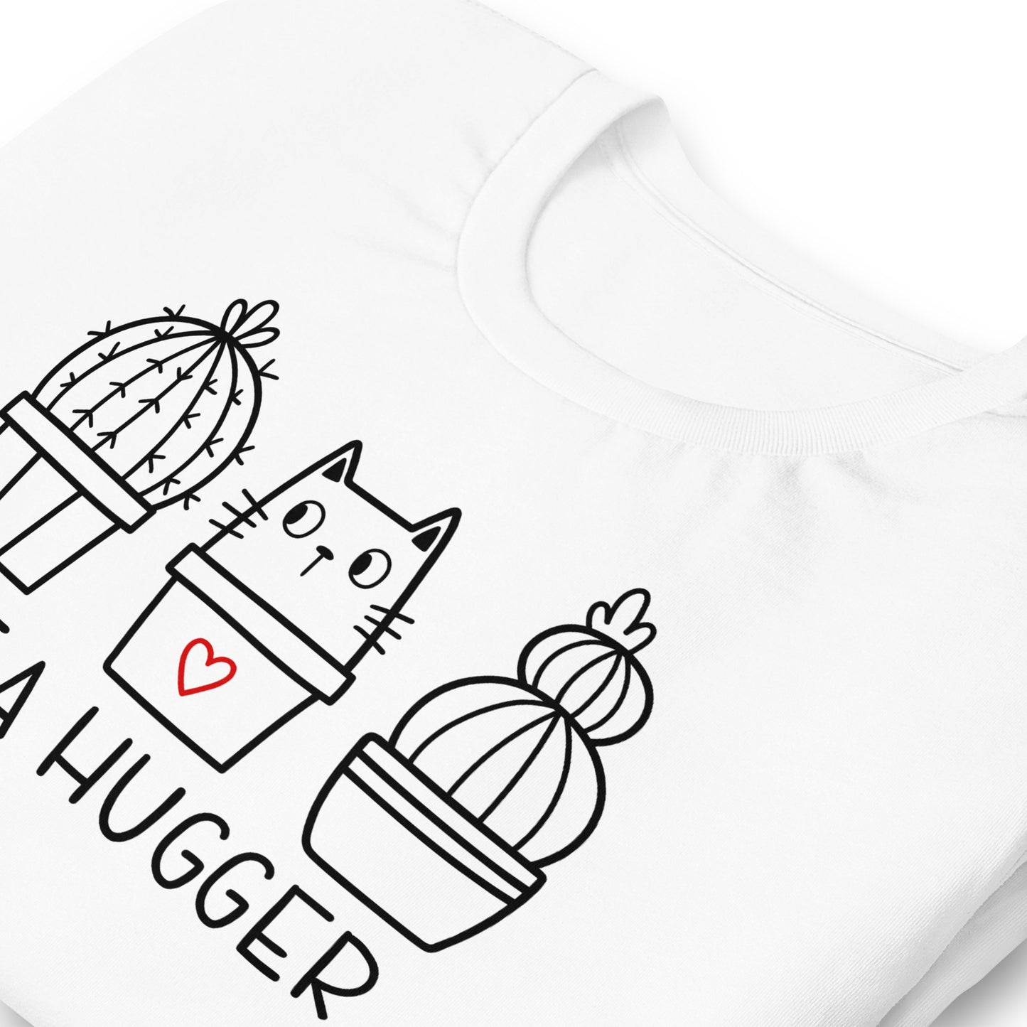 Not a Hugger White Unisex T-Shirt