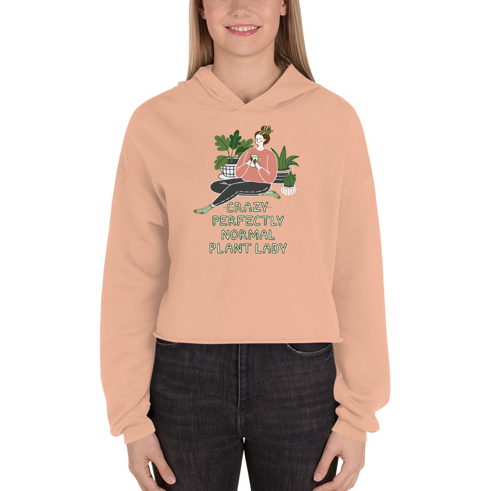 Crazy Perfectly Normal Plant Lady Cropped Hoodie