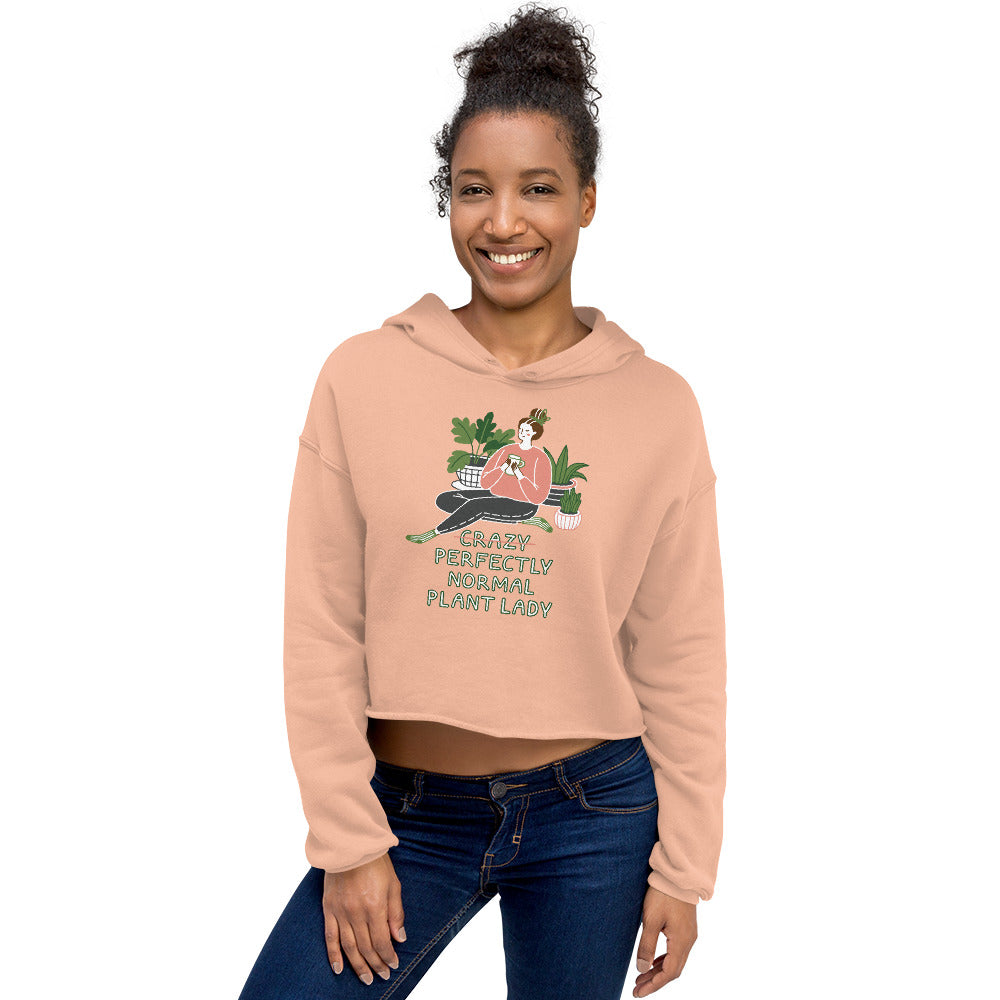 Crazy Perfectly Normal Plant Lady Cropped Hoodie